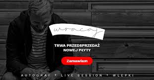 Zobacz słowa utworu wracaj wraz z teledyskiem i tłumaczeniem. Pawel Domagala Wracaj Zamow Nowa Plyte W Przedsprzedazy