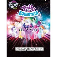 Please be aware of this before reading or. My Little Pony Tails Of Equestria Das Kompendium De Fantasywel 24 95