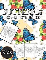 Moving from flower to flower, they offer a pretty sight, and most children cannot help but make vain attempts to seize them. Amazon Com Butterfly Colour By Number Kids Large Print Color By Number Butterflies Coloring Book For Kids Ages 4 8 9798555100030 Brown Arthur Books