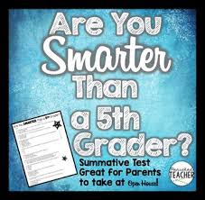 As if the national handwringing over the state of britney's hair and anna nicole's rigor mortis weren't proof enough of our priorities, here comes are you smarter than a 5th grader? by mary beth ellis today insider: Are You Smarter Than A 5th Grader Quiz Freebie By Panicked Teacher