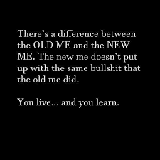 There Is A Massive Difference Between The Old Me And The New Me New Me Quotes Inspirational Words Inspirational Quotes