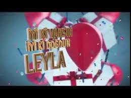 bugun benim dogum gunum leyla ile yemek saati dogum gunu sarkilari dogum gunu dogum gunu mesajlari