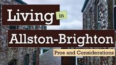 Living in Allston-Brighton, Boston, MA - Pros and Considerations ...