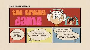 The first to cry loses. The Crying Dame The Loud House Encyclopedia Fandom
