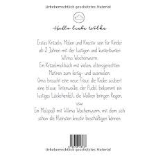 Wenn das kind einen kindergarten oder hort besucht, reicht ein bescheid der einrichtung, in dem die kosten für die betreuung festgehalten sind, und ein überweisungsbeleg. Kritzeln Und Malen Mit Wilma Wochenwurm Ein Kritzelmalbuch Ab 2 Jahren Bohne Susanne Liebe Wolke Hallo Amazon De Bucher