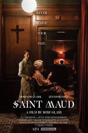Saint Maud (2019) Saint Maud (2019) is about a nurse, the titular Maud  (Morfydd Clark), who is a recent convert to Roman Catholicism. Maud has a  dark past, and the film follows