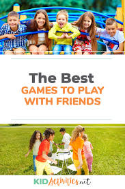 They're friends who play together learning and sharing and junk! 50 Fun Games To Play With Friends Kid Activities
