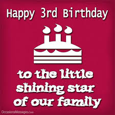 Happy birthday wishes for 3 years old niece you're 3 years old on this wonderful day and here's to many happy returns of the day. Cute Happy 3rd Birthday Wishes For Children