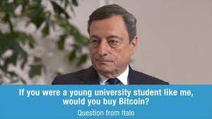 The euro crisis then reared its head, followed by the pressing threat of depression and deflation. Mario Draghi Answers Italo On Bitcoins Youtube