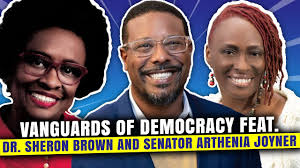 Vanguards of Democracy feat. Dr. Sheron Brown and Senator Arthenia Joyner