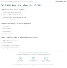 Read on for some hilarious trivia questions that will make your brain and your funny bone work overtime. Quiz Worksheet How To Teach Kids Life Skills Study Com