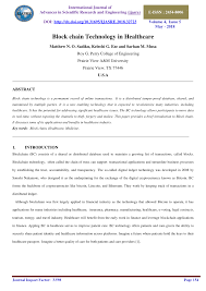The first blockchain launched in 2009 as the technology underpinning bitcoin, made by however, it was first outlined almost two decades earlier, by researchers stuart haber and w. Pdf Block Chain Technology In Healthcare