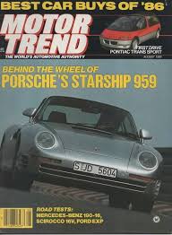 Motor Trend Magazine, August 1986 (Vol 38, No 8) Porsche 959, Ford Escort  EXP, Oldsmobile Toronado, 1953 Studebaker Starlight Coupe: Daniel Charles  Ross, Bob Nagy, Len Frank, Don Fuller, Rick Titus, Jack