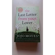 The last letter from your lover, by jojo moyes. The Last Letter From Your Lover By Jojo Moyes Hobbies Toys Books Magazines Fiction Non Fiction On Carousell