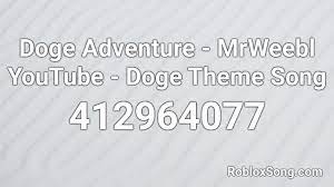 Roblox decal id for doge get robux real, doge series roblox wikia fandom pin by evelynlevitt on bloxburg and stuff in 2020 roblox shirt roblox roblox codes anime roblox decal id drone fest roblox decal ids spray paint codes 2020 september list ai emme2erreasd it Doge Adventure Mrweebl Youtube Doge Theme Song Roblox Id Roblox Music Codes