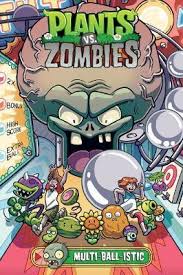 Maybe you would like to learn more about one of these? Plants Vs Zombies Volume 17 Multi Ball Istic Paul Tobin 9781506713076