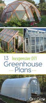 13 Cheap Diy Greenhouse Plans Greenhouse Plans Diy Greenhouse Plans Build A Greenhouse