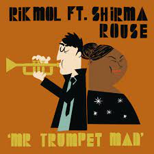 From the album mr trumpet man (feat. Rik Mol Ft Shirma Rouse Mr Trumpet Man By Rikmol