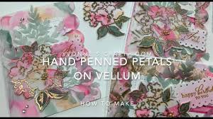 Work with the space you have even small spaces can make a great craft room. Yvonne S Craft Room How To Make Hand Penned Petals Card On Vellum Youtube