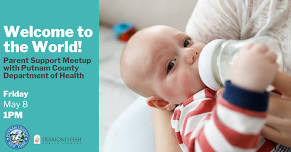 1:00 pm - Welcome to the World! Parent Support Meetup