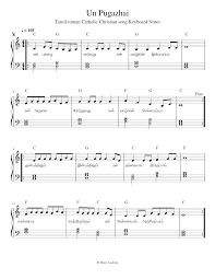 Un Pugazhai Tamil Roman Catholic Christian Song Keyboard Notes Sheet Music For Piano Solo Musescore Com Tamil film songs keyboard notes with chords hai viewers this channel has learn to play keyboard for tamil christian songs series presented by: tamil roman catholic christian song