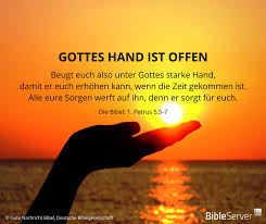 Gottes Hand Ist Offen Lies Den Bibelvers Im Kontext Auf Bibleserver Nach 1 Petrus 5 5 7 Bibel Vers Bibelverse Bibel Zitate