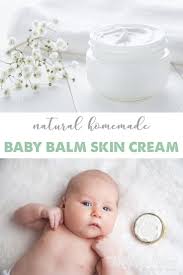 Homemade Baby Balm Skin Cream Recipe Wellness Mama Baby Balm Baby Lotion Diy Skin Cream Recipes