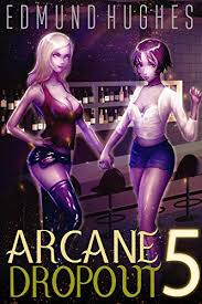 Arcane Dropout 5 eBook : Hughes, Edmund: Kindle Store - Amazon.com