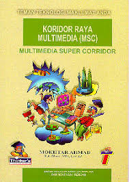 Multimedia super corridor) ialah sebuah rancangan kerajaan ke arah kecanggihan teknologi maklumat. Kandungan Buku I T Companion Teman Teknologi Maklumat Anda