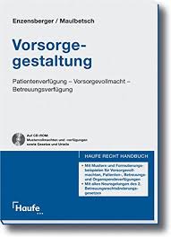 Der unterschied zwischen einem bevollmächtigten und einem betreuer Vorsorgegestaltung Patientenverfugung Vorsorgevollmacht Betreuungsverfugung Amazon De Enzensberger Florian Maulbetsch Thomas Bucher