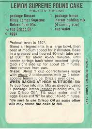 Flour, butter, eggs, and sugar. Duncan Hines Lemon Supreme Pound Cake With The Cake Mixes Today Already Containing Pudding In T Cake Mix Recipes Pineapple Pound Cake Lemon Pound Cake Recipe