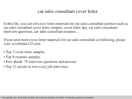 Used car sales associate tasks and skills. Car Sales Consultant Cover Letter