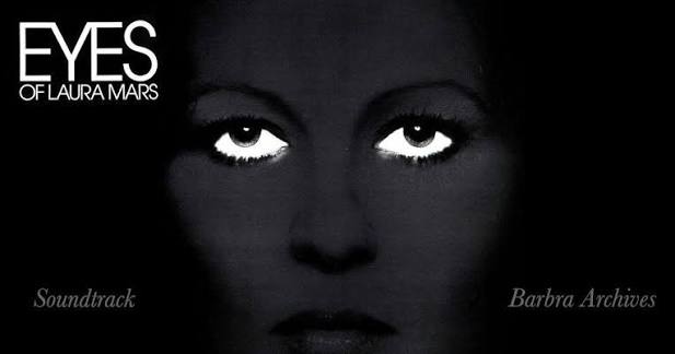 Barbra Archives | Eyes of Laura Mars Soundtrack Album