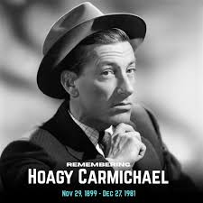 Hoagy Carmichael's Song I Get Along Without You Very Well