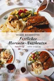 Maronen Nussbraten Mit Steinpilzsosse Veggies Vegan Rezept Rezepte Vegetarische Gerichte Maronen