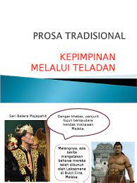 · taat setia kepada pemerintah. Prosa Tradisional Kepimpinan Melalui Teladan