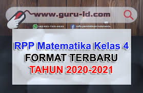 Memahami hubungan antara struktur organ tubuh manusia dengan fungsinya, serta pemeliharaannya. Rpp 1 Lembar Matematika Kelas 4 Semester Ganjil Dan Genap Terbaru 2020 2021 Info Pendidikan Terbaru