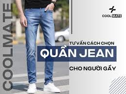 Quần Jean Nam Gầy: Size & Kiểu Dáng Hoàn Hảo - Coolmate
