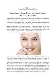 You can however look at each salon near your location before making a judgement. Venus Beauty Salon Declare The Coolest Beauty Services For Summer By Venusthreadingbeauty Issuu