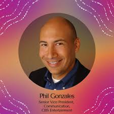 As the head of CBS Network's publicity department, Phil Gonzales is  responsible for managing publicity for all primetime series, specials,  movies, and mini-series, as well as daytime and late-night programming. He  also