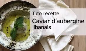 Comment Preparer Des Pates De Fruits Recette Recette Caviar D Aubergine Caviar D Aubergine Libanais Recette