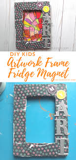 Check spelling or type a new query. Diy Kids Artwork Frame Fridge Magnet Kids Korner By Jude Diy Adulation
