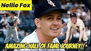 Nellie Fox's AMAZING MLB Hall of Fame Journey!