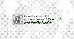 International Journal of Environmental Research and Public Health ...