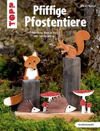 Pfiffige Pfostentiere Kreativ Kompakt Kreativ Holzpfosten Basteln Mit Holz