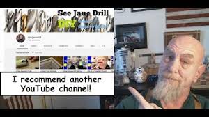 I recommend another YouTube channel! See Jane Drill #oldguysmatter