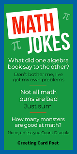 These can be used as jokes for kids and students answer: Funny Math Jokes That Really Add Up For Laughs Greeting Card Poet