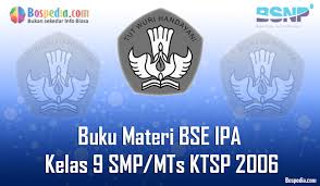 Buku penilaian siswa ipa terpadu untuk smp kelas vii. Lengkap Buku Materi Bse Ilmu Pengetahuan Alam Kelas 9 Smp Mts Ktsp 2006 Terbaru Bospedia