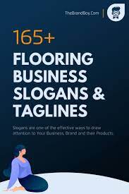 194 Catchy Flooring Business Slogans And Taglines Business Slogans Slogan Business