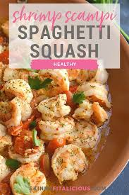 Check spelling or type a new query. Healthy Shrimp Scampi Spaghetti Squash Gf Low Cal Skinny Fitalicious